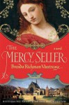 The Mercy Seller - Brenda Rickman Vantrease