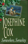 Somewhere, Someday - Josephine Cox, Carole Boyd