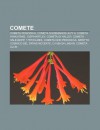 Comete: Cometa Periodica, Cometa Shoemaker-Levy 9, Cometa Hyakutake, 103p-Hartley, Cometa Di Halley, Cometa Hale-Bopp, 17p-Hol - Source Wikipedia