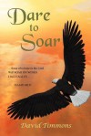 Dare to Soar - David Timmons