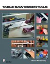 Table Saw Essentials - Steve Penberthy