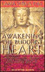 Awakening the Buddhist Heart: Integrating Love, Meaning and Connection into Every Part of Your Life - Surya Das