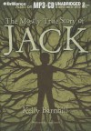 The Mostly True Story of Jack - Kelly Barnhill, Luke Daniels