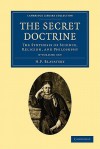 The Secret Doctrine - 3 Volume Set - Helena Petrovna Blavatsky