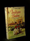 Indian Balm: Travels in the Southern Subcontinent - Paul Hyland