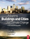 Adapting Buildings and Cities for Climate Change - David Crichton, Fergus Nicol, Sue Roaf