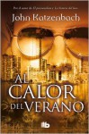 Al calor del verano - John Katzenbach