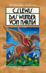 Das Wunder von Narnia (Die Chroniken von Narnia, #1) - C.S. Lewis