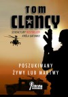 Poszukiwany żywy lub martwy - Tom Clancy, Grant Blackwood