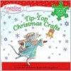 Tip-Top Christmas Crafts (Other Format) - Katharine Holabird, Helen Craig