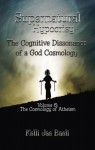 Supernatural Hypocrisy: The Cognitive Dissonance of a God Cosmology - Kelli Jae Baeli