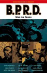 B.P.R.D., Vol. 12: War on Frogs - Mike Mignola, John Arcudi, Guy Davis, Karl Moline, Peter Snejbjerg