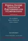 Federal Income Taxation of Partnerships and S Corporations, Supplement - Paul R. McDaniel, Martin J. McMahon Jr., Daniel L. Simmons