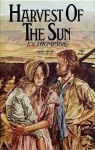 Harvest Of The Sun - E.V. Thompson