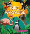 Bird Paradise (My Day at the Zoo) - Terry J. Jennings