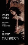 The Human Microbes - Louise Michel, Brian Stableford