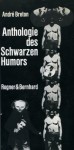 Anthologie des schwarzen Humors - André Breton