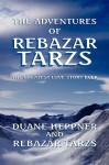 The Adventures of Rebazar Tarzs - Duane Heppner