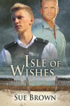 Isle of Wishes - Sue Brown