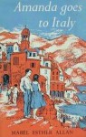 Amanda goes to Italy - Mabel Esther Allan