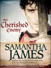 My Cherished Enemy - Samantha James