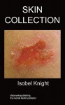 Skin Collection: Self Harm - Isobel Knight