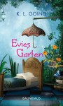 Evies Garten - K.L. Going, Johanna Ellsworth