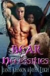 Bear Necessities (Alaska) - Jeanie Johnson, Jayha Leigh