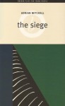 The Siege - Adrian Mitchell