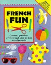 French Fun (Language Activity Books) - Catherine Bruzzone, Lone Morton, Louise Comfort