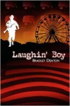 Laughin' Boy - Bradley Denton