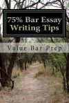 75% Bar Essay Writing Tips: Here Is the Formula: 'Aas.' It Stands For: Add Frequent Comments Address Each Party's Problems Solve Each Party's Problems Comment to the Above: This Approach Helps You Remember Issues, Rules, Etc. - Value Bar