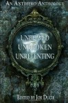 Unbowed, Unbroken, Unrelenting (DLP Anthology, #1) - Joe Ducie, Trevor Jones, Aivaras Ziukas, Greg Redlawsk