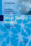 Design Thinking Research: Studying Co-Creation in Practice - Hasso Plattner, Christoph Meinel, Larry Leifer