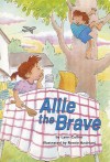Allie the Brave - Lynn Cullen, Renee Andriani