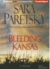 Bleeding Kansas - Sara Paretsky, Susan Ericksen