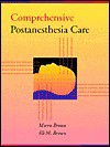 Comprehensive Postanesthesia Care - Morris Brown