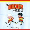 A Hockey Story - Richard Torrey