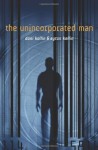 The Unincorporated Man (Sci Fi Essential Books) - Dani Kollin, Eytan Kollin