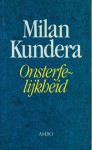 Onsterfelijkheid - Milan Kundera, Jana Beranová