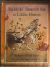Rabbit's Search for a Little House - Mary Deball Kwitz, Lorinda Bryan Cauley