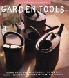 Garden Tools - Suzanne Slesin, Stafford Cliff, Guillaume Pellerin, Daniel Rozensztroch