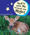 God Is with Me Through the Night - Julie Cantrell