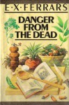 Danger from the Dead - E.X. Ferrars