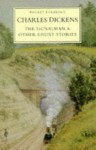 The Signalman & Other Ghost Stories - Charles Dickens