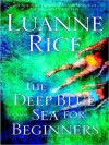 The Deep Blue Sea for Beginners (Audio) - Luanne Rice, Bernadette Dunne