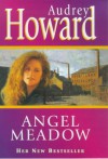 Angel Meadow - Audrey Howard