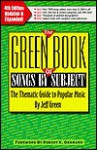 The Green Book of Songs by Subject: The Thematic Guide to Popular Music - Jeff Green, Robert K. Oerman