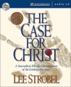 Case for Christ, The (Audiocd) - Lee Strobel