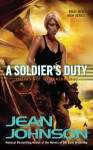 A Soldier's Duty: Theirs Not To Reason Why - Jean Johnson